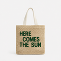 Here Comes The Sun Woven Tote Bag